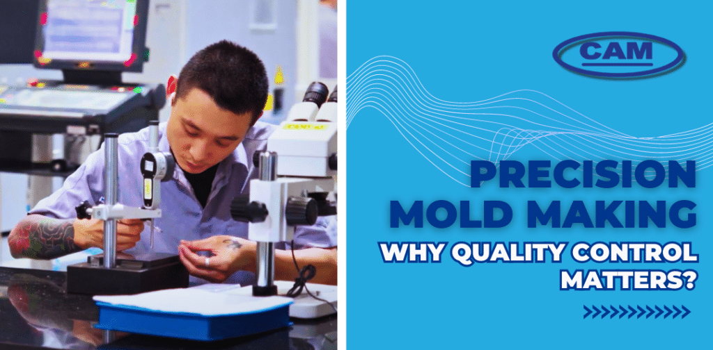 Precision mold making: Why Quality Control matters Banner